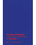 Creative Infidelities: On the Landscape Architecture of Topotek 1