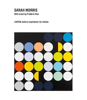 Sarah Morris: Capital Letters Rear Better for Initials