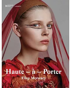 Haute-à-Porter: Haute-Couture in Ready-to-Wear Fashion