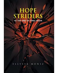 Hope Striders: To the End of Ones Mean