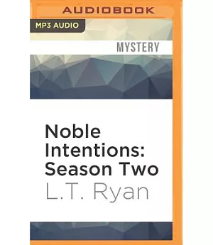 Noble Intentions: Season Two