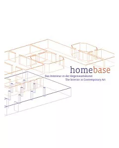 Homebase: The Interior in Contemporary Art