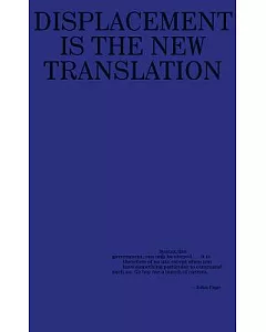 Kenneth Goldsmith: Against Translation: Displacement Is the New Translation