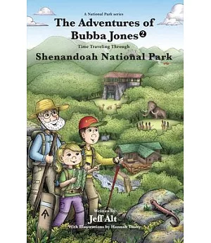 The Adventures of Bubba Jones: Time-Traveling Through Shenandoah National Park