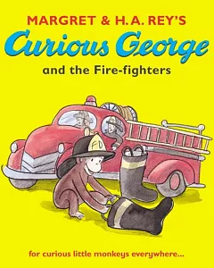 Curious George and the Fire-fighters