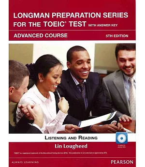 Longman Preparation Series for the TOEIC Test: Advanced Course, 5/E W/MP3,AnswerKey