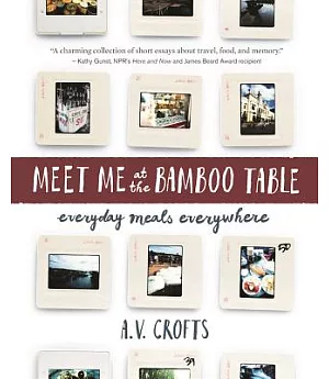 Meet Me at the Bamboo Table: Everyday Meals Everywhere