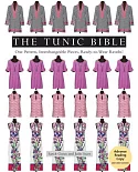 The Tunic Bible: One Pattern, Interchangeable Pieces, Ready-to-wear Results!: Includes Pattern
