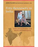 Fritz Bennewitz in India: Intercultural Theatre With Brecht and Shakespeare