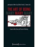 The Art of Being Many: Towards a New Theory and Practice of Gathering