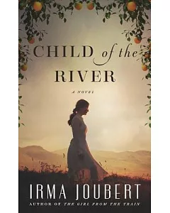 Child of the River: A Novel