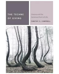 The Techne of Giving: Cinema and the Generous Form of Life