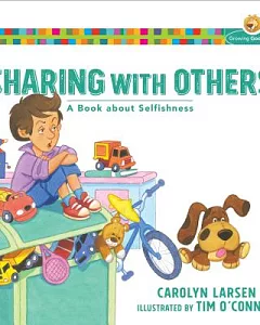 Sharing With Others: A Book About Selfishness