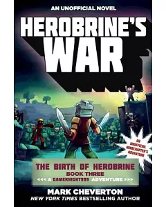 Herobrine’s War: The Birth of Herobrine