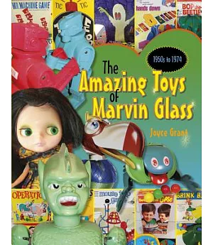 Amazing Toys of Marvin Glass