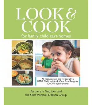 Look & Cook: A Step-by-step Guide to Healthy Meals in Family Child Care Homes