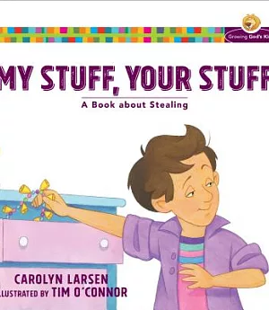 My Stuff, Your Stuff: A Book About Stealing