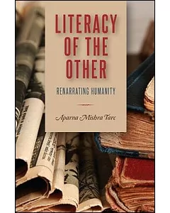 Literacy of the Other: Renarrating Humanity