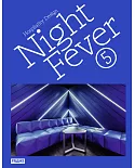 Night Fever 5: Hospitality Design