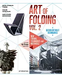 The Art of Folding: New Trends, Techniques and Materials: Design Without Boundaries
