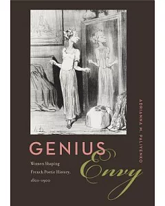 Genius Envy: Women Shaping French Poetic History, 1801-1900