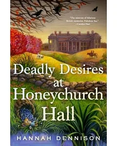 Deadly Desires at Honeychurch Hall: A Mystery