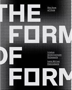 The Form of Form: Lisbon Architecture Triennale