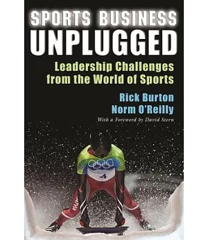 Sports Business Unplugged: Leadership Challenges from the World of Sports