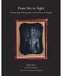 From Site to Sight: Anthropology, Photography, and the Power of Imagery, Thirtieth Anniversary Edition