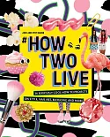 #HowTwoLive: 36 Seriously Cool How-to Projects on Style, Nail Art, Blogging and More