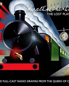 The Lost Plays: Three Full-Cast Bbc Radio Dramas From the Queen of Crime: Butter in a Lordly Dish / Murder in the Mews / Persona