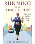 Running With a Police Escort: Tales from the Back of the Pack