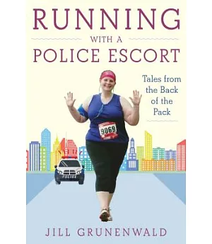 Running With a Police Escort: Tales from the Back of the Pack