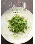 Raw Food: Recipes & Preparation