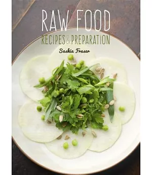 Raw Food: Recipes & Preparation