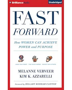 Fast Forward: How Women Can Achieve Power and Purpose