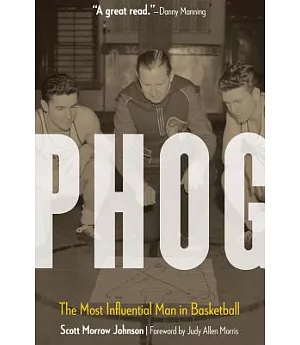Phog: The Most Influential Man in Basketball