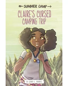 Claire’s Cursed Camping Trip