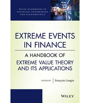 Extreme Events in Finance: A Handbook of Extreme Value Theory and Its Applications