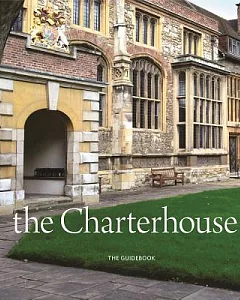 The Charterhouse: The GuiDebook