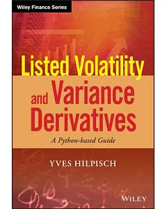 Listed Volatility and Variance Derivatives: A Python-based Guide