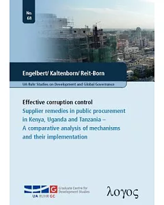 Effective Corruption Control: Supplier Remedies in Public Procurement in Kenya, Uganda and Tanzania -- a Comparative Analysis of