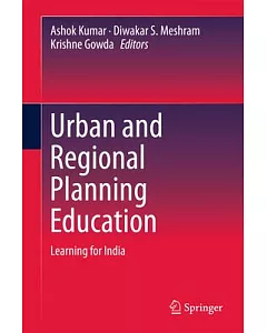 Urban and Regional Planning Education: Learning for India
