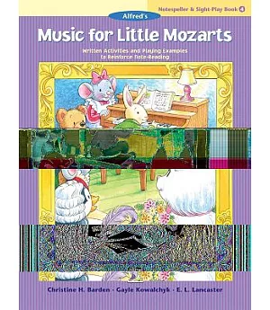 Music for Little Mozarts Notespeller & Sight-play: Written Activities and Playing Examples to Reinforce Note-Reading