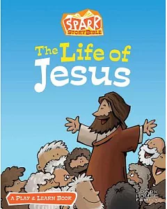 The Life of Jesus: A Play & Learn Book