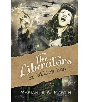 The Liberators of Willow Run