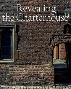 revealing the Charterhouse