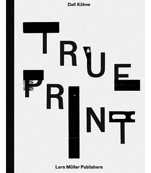 Dafi Kühne – True Print