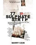 77 Sulphate Strip: An Eyewitness Account of the Year That Changed Everything