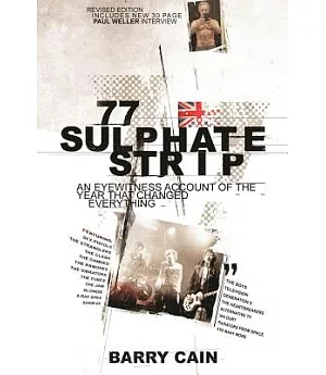 77 Sulphate Strip: An Eyewitness Account of the Year That Changed Everything